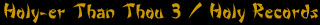 Holy-er Than Thou 3